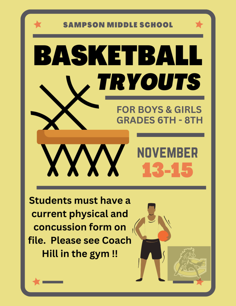 SMS Basketball Tryouts Nov. 13th15th Sampson Middle School